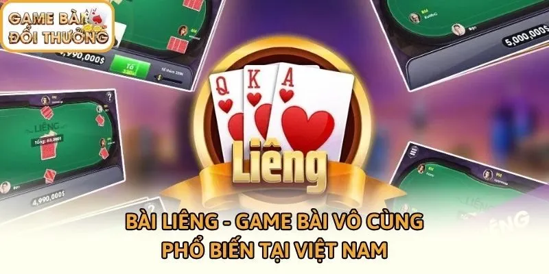 Bài Liêng - Game bài vô cùng phổ biến tại Việt Nam