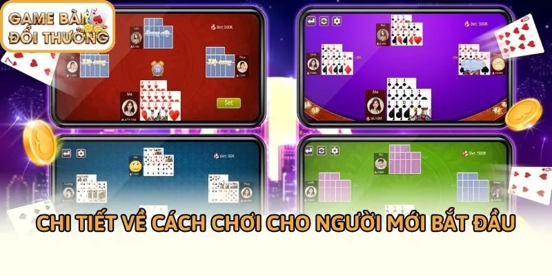 Chi tiết về cách chơi cho người mới bắt đầu