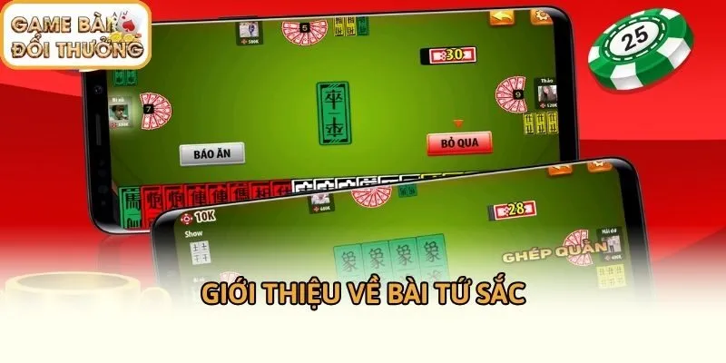 Giới thiệu về bài tứ sắc