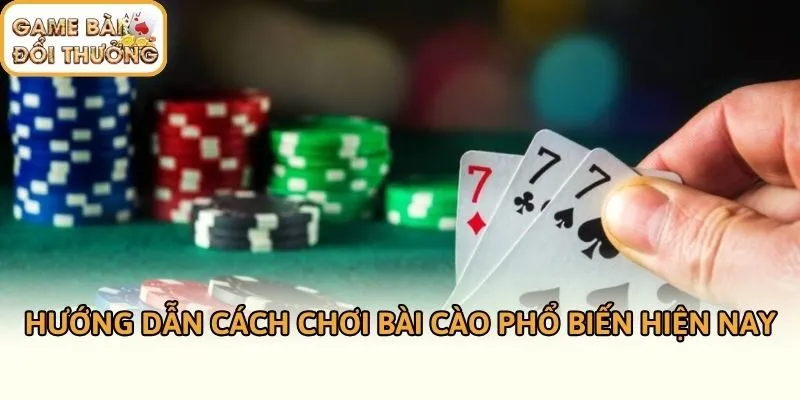 Hướng dẫn cách chơi bài cào phổ biến hiện nay