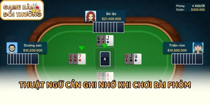 Thuật ngữ cần ghi nhớ khi chơi bài Phỏm